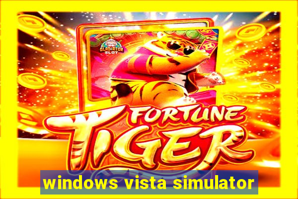 windows vista simulator